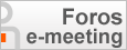 Foros e-meeting - PRO - FOR. Este enlace se abrir&aacute; en una ventana emergente.