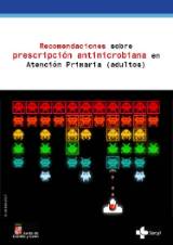 Recomendaciones sobre prescripción antimicrobiana en Atención Primaria (adultos)