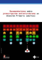 Recomendaciones sobre prescripción antimicrobiana en Atención Primaria (adultos)